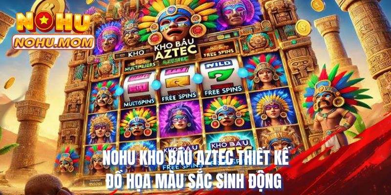 NOHU kho báu Aztec thiết kế đồ họa màu sắc sinh động