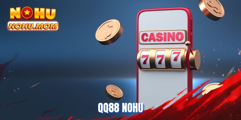 QQ88 NOHU
