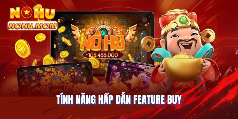 Tính năng hấp dẫn feature buy