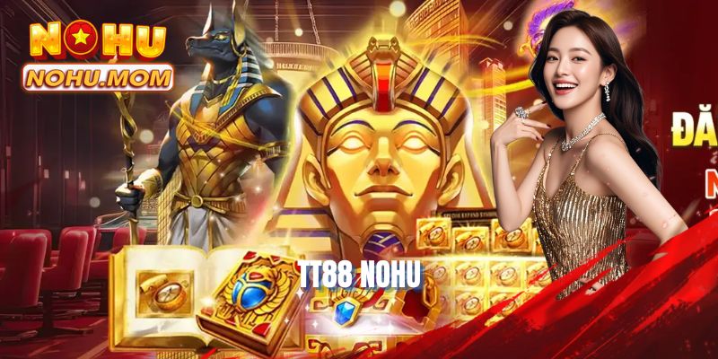 TT88 NOHU