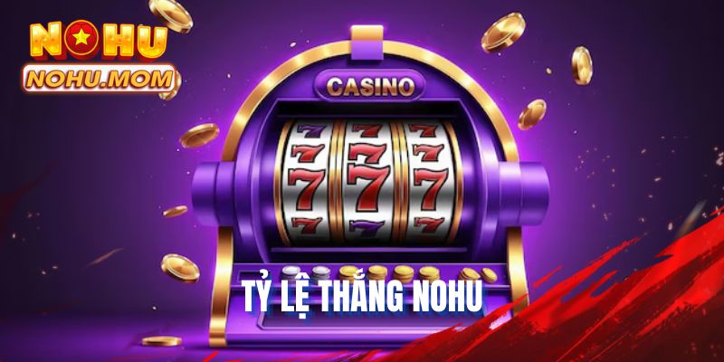 Tỷ Lệ Thắng NOHU