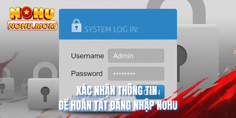 Xác nhận thông tin để hoàn tất đăng nhập NOHU